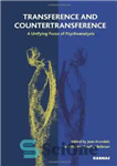 دانلود کتاب Transference and Countertransference: A Unifying Focus of Psychoanalysis – انتقال و انتقال متقابل: کانون وحدت بخش روانکاوی