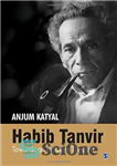 دانلود کتاب Habib Tanvir: Towards an Inclusive Theatre – حبیب تنویر: به سوی تئاتری فراگیر