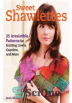 دانلود کتاب Sweet Shawlettes 25 Irresistible Patterns for Knitting Cowls, Capelets, and More – شال شیرین 25 الگوی مقاومت ناپذیر...