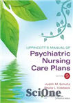 دانلود کتاب LippincottÖs Manual of Psychiatric Nursing Care Plans – کتابچه راهنمای برنامه های مراقبت پرستاری روانپزشکی Lippincott