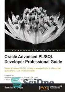 دانلود کتاب Oracle Advanced PL/SQL Developer Professional Guide: Master advanced PL/SQL concepts along with plenty of example questions for 1Z0-146...