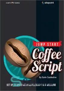 دانلود کتاب Jump Start CoffeeScript – Jump Start CoffeeScript