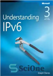 دانلود کتاب Understanding IPv6, 3rd Edition: Covers Windows 8 and Windows Server 2012 – درک IPv6، نسخه سوم: ویندوز 8...