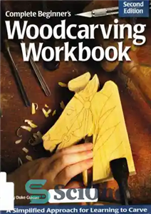دانلود کتاب Complete Beginner’s Woodcarving Workbook – کتاب کار منبت کاری مبتدی را کامل کنید
