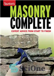 دانلود کتاب TauntonÖs Masonry Complete Expert Advice from Start to Finish – مشاوره تخصصی کامل سنگ تراشی TauntonÖs از ابتدا...