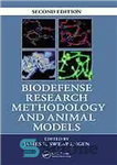 دانلود کتاب Biodefense : research methodology and animal models – دفاع زیستی: روش تحقیق و مدل های حیوانی