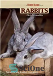 دانلود کتاب Hobby Farms: Rabbits: Small-Scale Rabbit Keeping – مزارع سرگرمی: خرگوش: نگهداری خرگوش در مقیاس کوچک