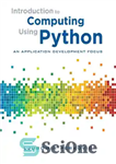 دانلود کتاب Introduction to Computing Using Python: An Application Development Focus – مقدمه ای بر محاسبات با استفاده از پایتون:...