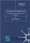 دانلود کتاب The New European Left: A Socialism for the Twenty-First Century  – چپ اروپای جدید: سوسیالیسم برای قرن بیست...