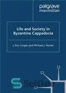 دانلود کتاب Life and Society in Byzantine Cappadocia – زندگی و جامعه در کاپادوکیه بیزانس 