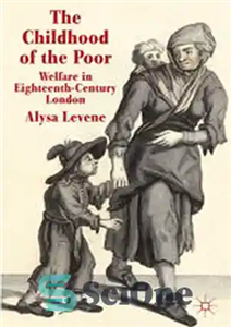 دانلود کتاب The Childhood of the Poor Welfare in Eighteenth Century London کودکی فقرا رفاه در لندن قرن هجدهم 