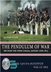 دانلود کتاب The Pendulum of War The Fight for Upper Canada, January-June 1813 – آونگ جنگ نبرد برای بالای کانادا،...