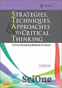 دانلود کتاب Strategies, Techniques, & Approaches to Critical Thinking: A Clinical Reasoning Workbook for Nurses, 5e – استراتژی ها، تکنیک...