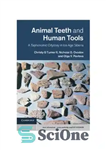 دانلود کتاب Animal Teeth and Human Tools A Taphonomic Odyssey in Ice Age Siberia – دندان های حیوانات و ابزارهای...