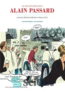 دانلود کتاب In the Kitchen with Alain Passard: Inside the World – In the Kitchen with Alain Passard: Inside the...
