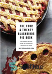 دانلود کتاب The Four & Twenty Blackbirds Pie Book Uncommon Recipes from the Celebrated Brooklyn Pie Shop – کتاب «چهار...