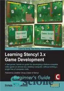 دانلود کتاب Learning Stencyl 3.x Game Development: A fast-paced, hands-on guide for developing a feature-complete video game on almost any...