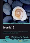 دانلود کتاب Joomla! 3 Beginner’s Guide: A clear, hands-on guide to creating perfect content managed websites with the free Joomla!...