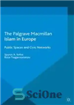 دانلود کتاب Islam in Europe: Public Spaces and Civic Networks – اسلام در اروپا: فضاهای عمومی و شبکه های مدنی