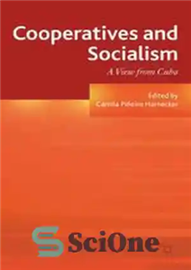 دانلود کتاب Cooperatives and Socialism: A View from Cuba – تعاونی ها و سوسیالیسم: دیدگاهی از کوبا 