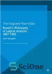 دانلود کتاب RussellÖs Philosophy of Logical Analysis: 18971905 – راسل-فلسفه تحلیل منطقی: 18971905