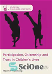 دانلود کتاب Participation, Citizenship and Trust in ChildrenÖs Lives – مشارکت، شهروندی و اعتماد در زندگی کودکان