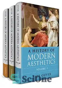 دانلود کتاب A History of Modern Aesthetics 3 Volume Set – مجموعه 3 جلدی تاریخچه زیبایی شناسی مدرن