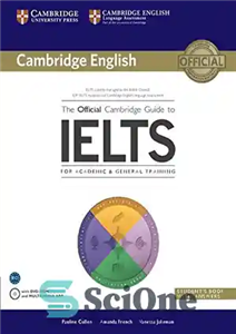 دانلود کتاب The Official Cambridge Guide to IELTS. StudentÖs Book with Answers with DVD-ROM – راهنمای رسمی کمبریج برای آیلتس....
