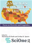 دانلود کتاب Languages and Dialects in the U.S.: Focus on Diversity and Linguistics – زبان‌ها و گویش‌ها در ایالات متحده:...