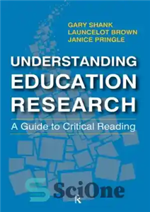 دانلود کتاب Understanding Education Research: A Guide to Critical Reading – درک تحقیق آموزش و پرورش: راهنمای خواندن انتقادی