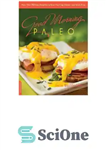 دانلود کتاب Good Morning Paleo More Than 150 Easy Favorites to Start Your Day, Gluten- and Grain-Free – صبح بخیر...