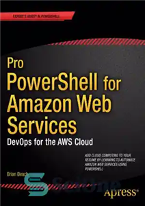 دانلود کتاب Pro PowerShell for Amazon Web Services DevOps for the AWS Cloud – Pro PowerShell برای خدمات وب آمازون...