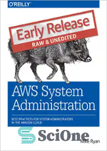 دانلود کتاب AWS System Administration: Best Practices for Sysadmins in the Amazon Cloud – مدیریت سیستم AWS: بهترین روش‌ها برای...