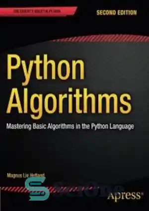 دانلود کتاب Python Algorithms, 2nd Edition: Mastering Basic Algorithms in the Python Language – الگوریتم‌های پایتون، ویرایش دوم: تسلط بر...