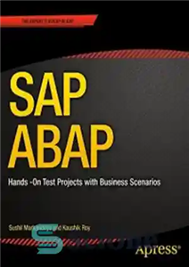 دانلود کتاب SAP ABAP: Hands-On Test Projects with Business Scenarios – SAP ABAP: پروژه های آزمایشی عملی با سناریوهای تجاری