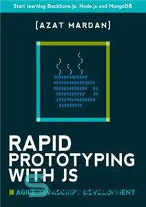 دانلود کتاب Rapid Prototyping with JS Agile javascript Development – نمونه سازی سریع با توسعه جاوا اسکریپت JS Agile