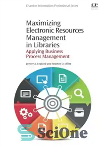 دانلود کتاب Maximizing Electronic Resources Management in Libraries. Applying Business Process Management – به حداکثر رساندن مدیریت منابع الکترونیکی در...