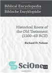 دانلود کتاب Historical Roots of the Old Testament (1200-63 BCE) – ریشه های تاریخی عهد عتیق (1200-63 قبل از میلاد)