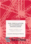 دانلود کتاب The Circulation of European Knowledge: Niklas Luhmann in the Hispanic Americas – گردش دانش اروپایی: نیکلاس لومان در...