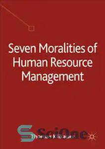 دانلود کتاب Seven Moralities of Human Resource Management – هفت اخلاق در مدیریت منابع انسانی