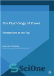 دانلود کتاب The Psychology of Power: Temptations at the Top – روانشناسی قدرت: وسوسه ها در اوج