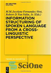 دانلود کتاب Information Structuring of Spoken Language from a Cross-linguistic Perspective ساختار اطلاعاتی زبان گفتاری از دیدگاه فرازبانی 