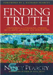 دانلود کتاب Finding Truth: 5 Principles for Unmasking Atheism, Secularism, and Other God Substitutes Nancy Pearcey – یافتن حقیقت: 5...