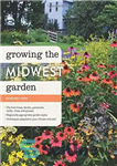 دانلود کتاب Growing the Midwest Garden – در حال رشد باغ میانه غربی