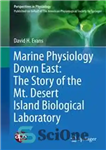 دانلود کتاب Marine Physiology Down East: The Story of the Mt. Desert Island Biological Laboratory – فیزیولوژی دریایی در شرق:...