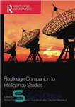 دانلود کتاب Routledge Companion to Intelligence Studies – راتلج همراه در مطالعات هوشی