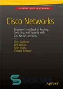 دانلود کتاب Cisco Networks: EngineersÖ Handbook of Routing, Switching, and Security with IOS, NX-OS, and ASA – شبکه های سیسکو:...