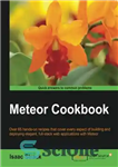 دانلود کتاب Meteor Web Application Development Cookbook – کتاب آشپزی برنامه توسعه برنامه وب شهاب