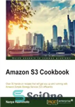 دانلود کتاب Amazon S3 Cookbook: Over 30 hands-on recipes that will get you up and running with Amazon Simple Storage...