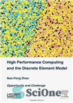 دانلود کتاب High performance computing and the discrete element model : opportunity and challenge – محاسبات با کارایی بالا و...